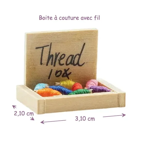 Boîte à couture miniature avec fil en bois 1/12e