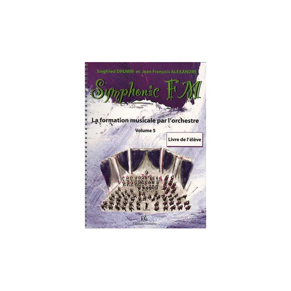 Drumm S./alexander J.f. Symphonic FM Vol 5 Eleve Accordeon