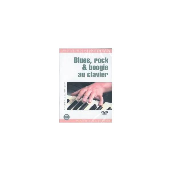 Dvd Dautigny F. Blues, Rock et Boogie AU Clavier