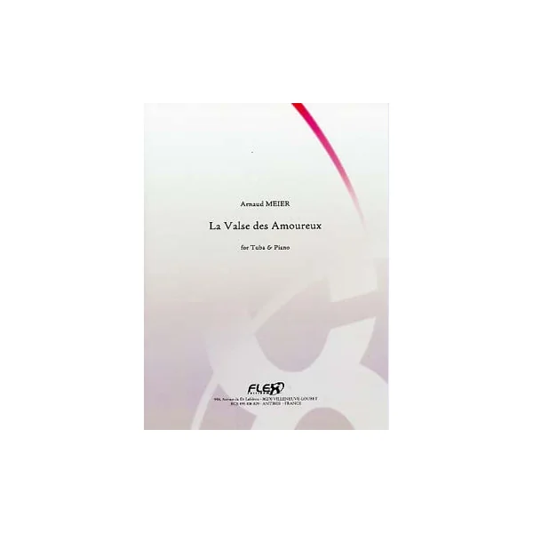 Meier A. la Valse Des Amoureux Tuba OU Euphonium OU Saxhorn