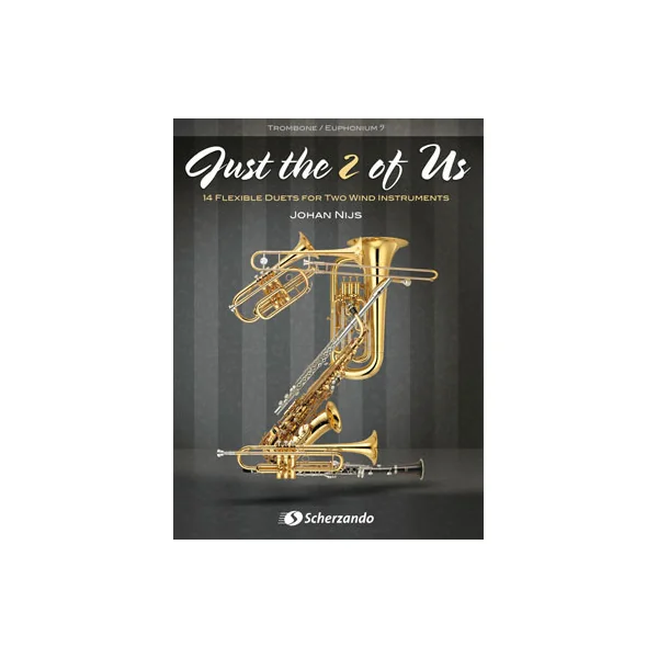 Nijs J. Just The 2 OF US Trombones OU Barytons OU Euphoniums