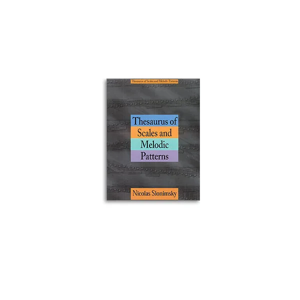 Slonimsky N. Thesaurus OF Scales And Melodic Patterns